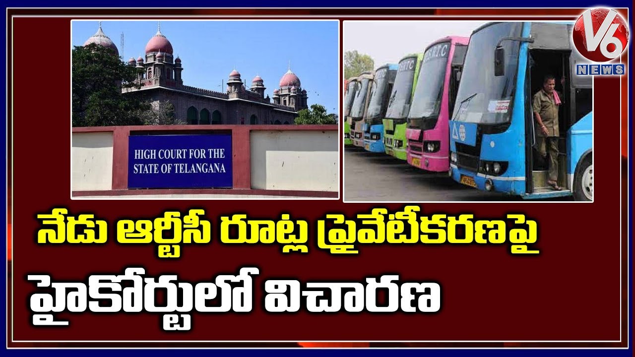 High Court To Hear TSRTC Bus Routes Privatisation | V6 Telugu News