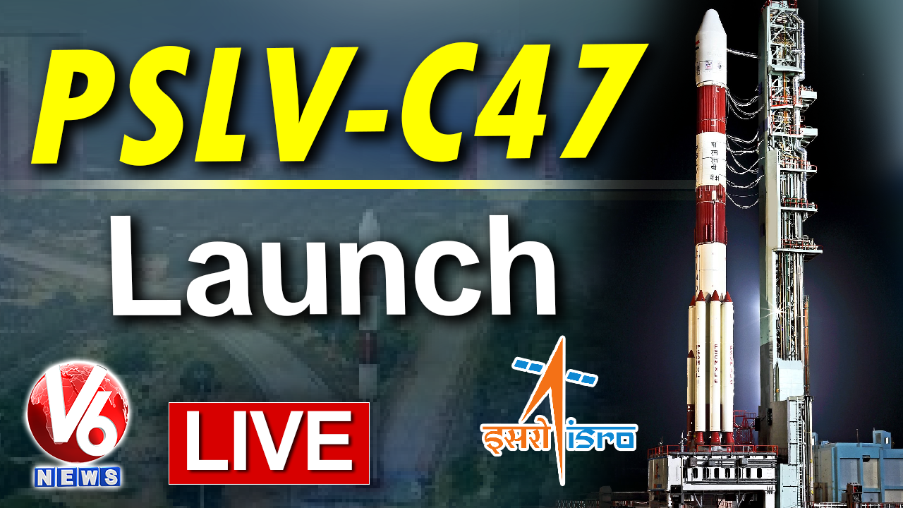 ISRO PSLV C47 Launching LIVE | V6 Telugu News