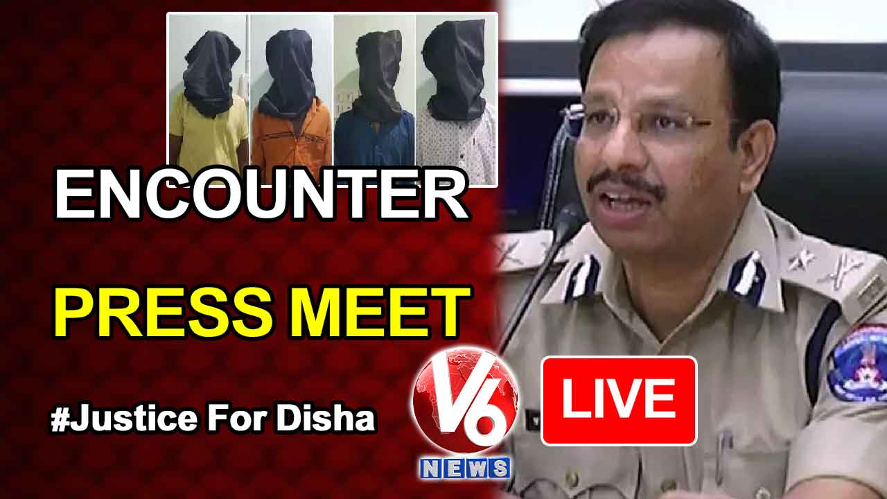 Cyberabad CP Sajjanar Pressmeet Live Disha Accused Encounter