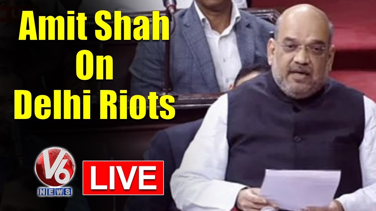 Amit Shah Speaks On Delhi Riots In Lok Sabha LIVE