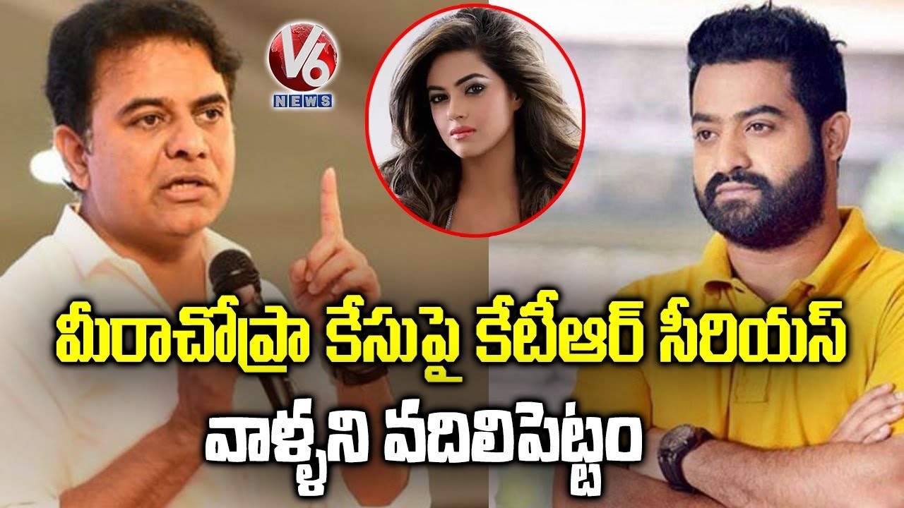 Minister KTR serious on Actress Meera Chopra case