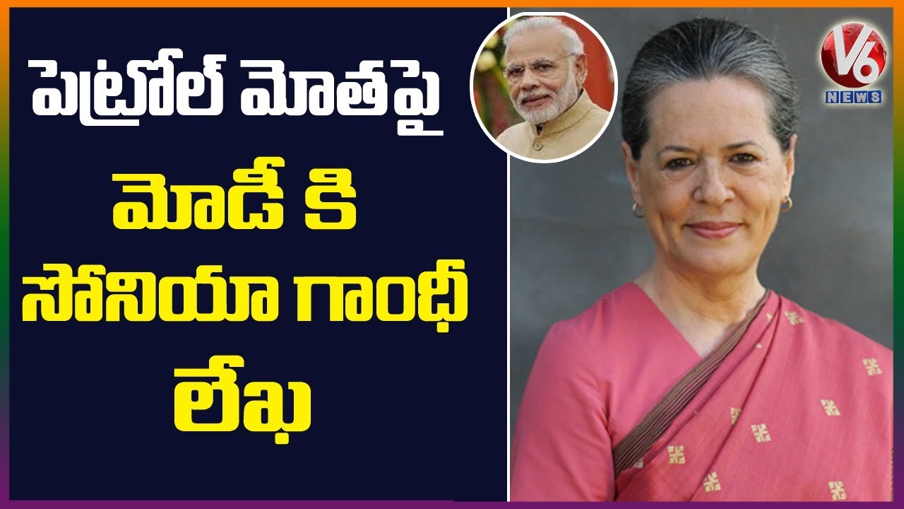 Sonia Letter To PM Modi Over Fuel Price Hike