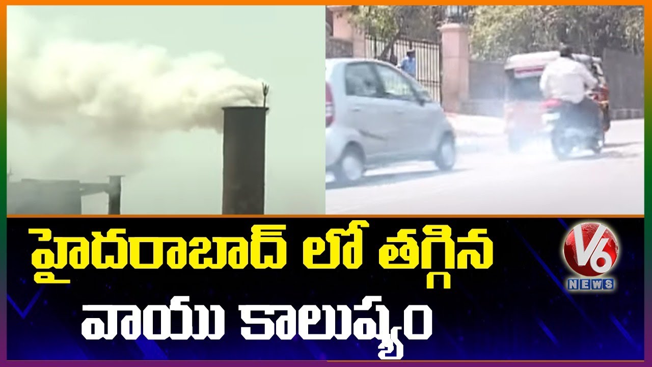 Air Pollution Levels Drop in Hyderabad City