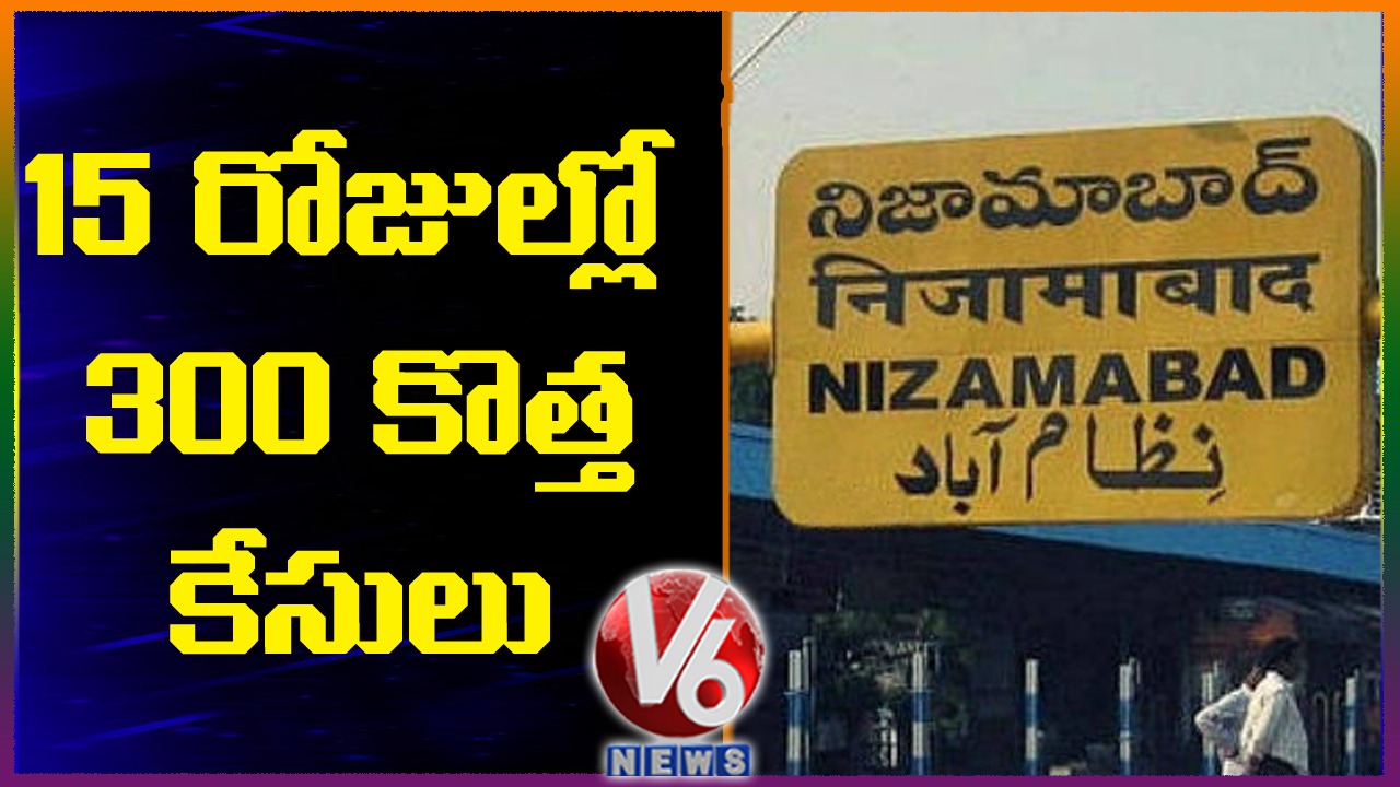 Nizamabad Reports 300 Covid-19 Cases In Last 15 Days