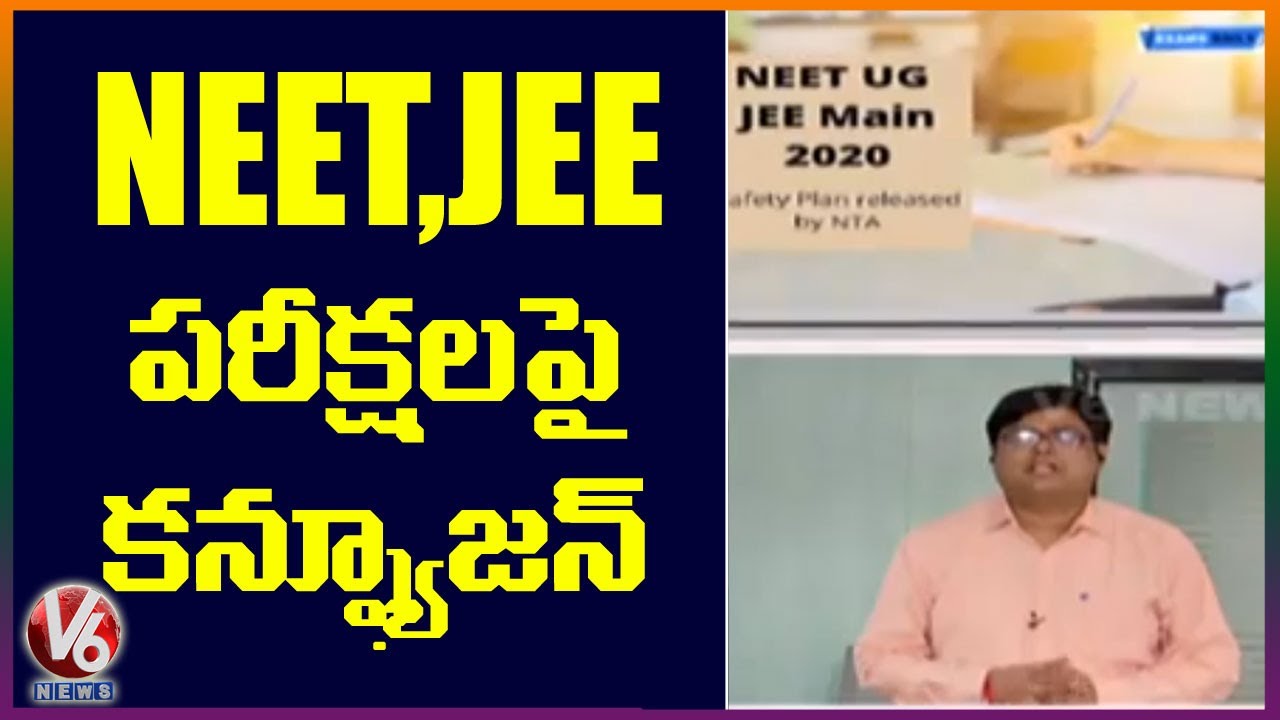 Confusion On JEE, NEET Exams 2020 |