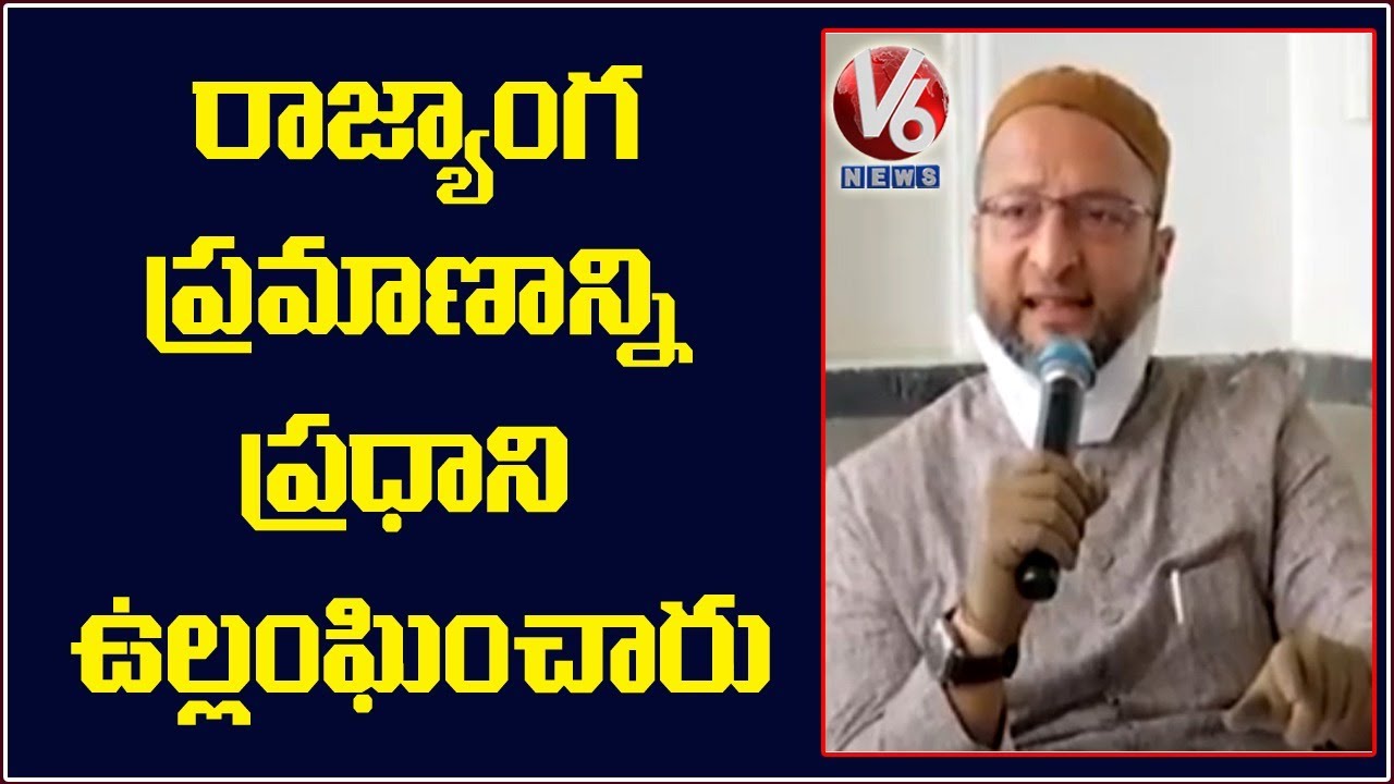 Defeat of Secularism, PM Modi Violated Oath : Asaduddin Owaisi