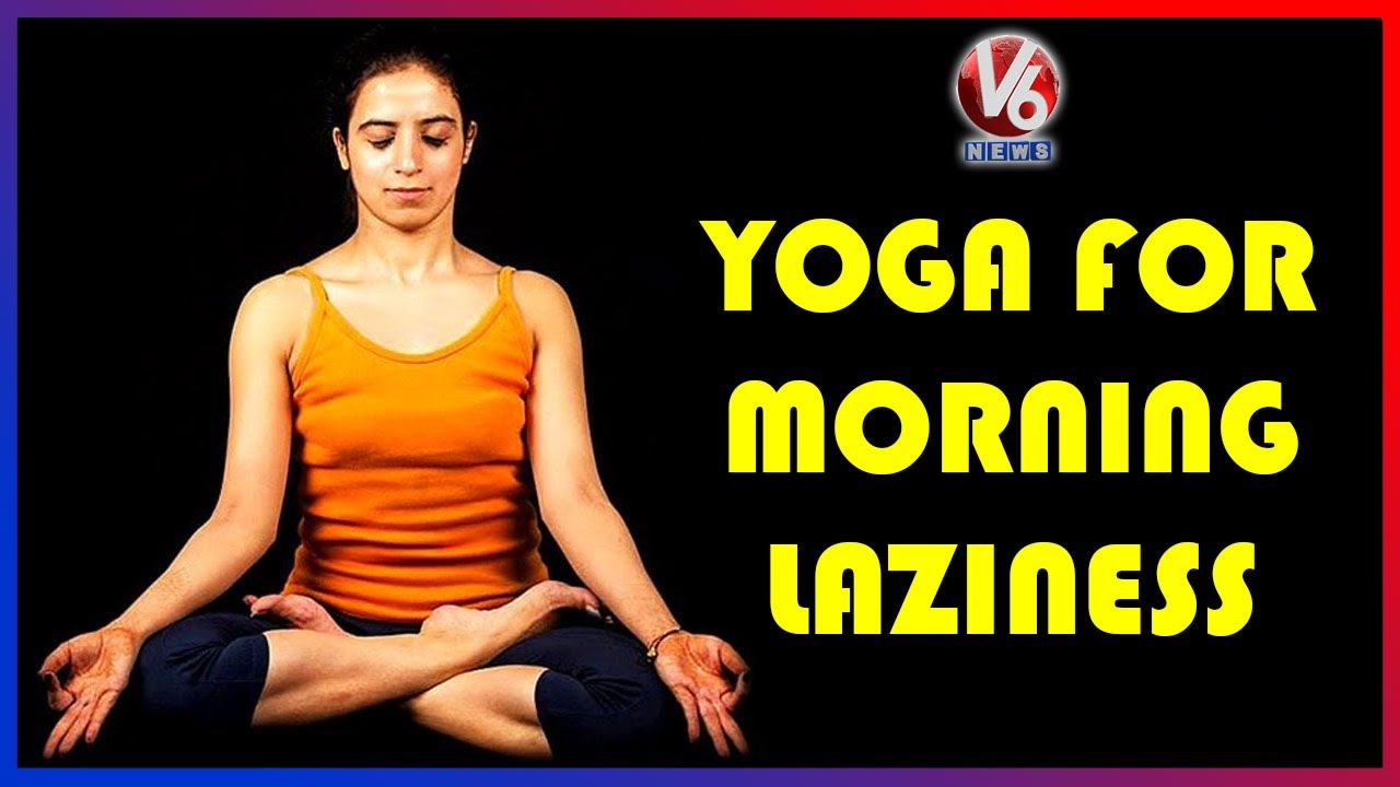 Yoga To Overcome Morning Laziness | Yoga With Mansi Gulati | V6 News