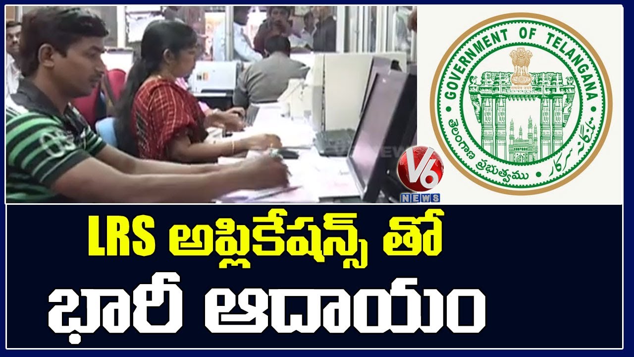 250 Crore Profit For TS Govt On LRS Applications | V6 News