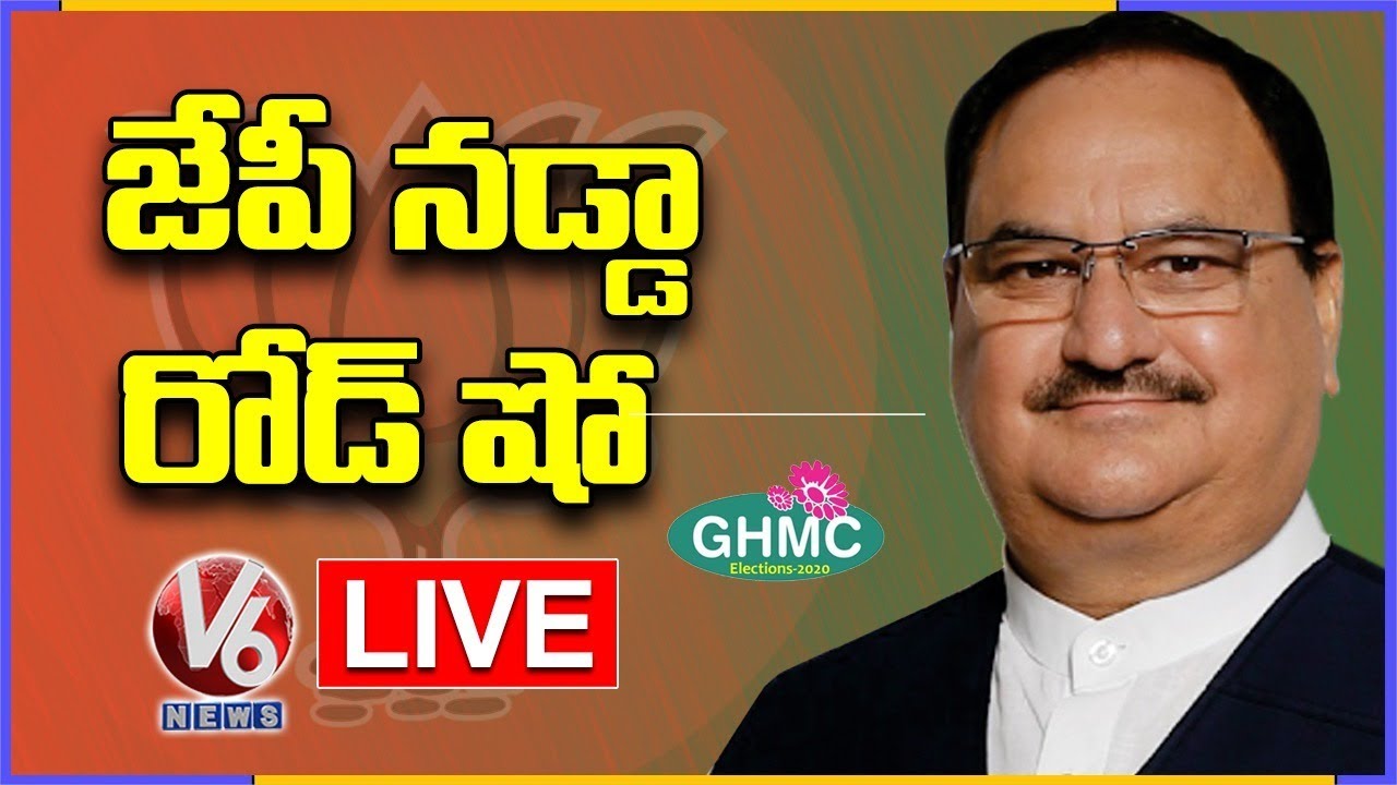BJP Chief JP Nadda Road Show LIVE | GHMC Elections 2020 | V6 News
