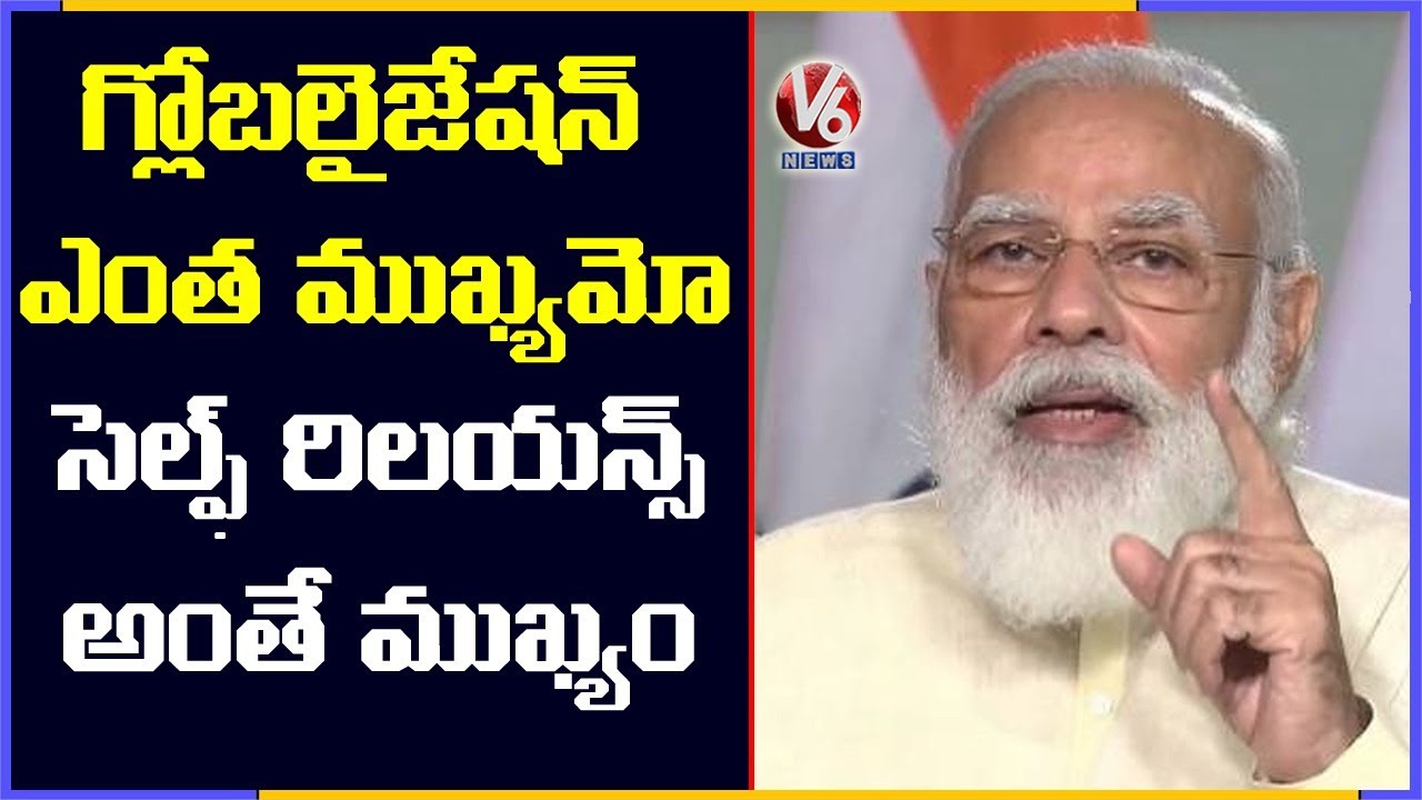 Covid-19 Taught World Self-Reliance Is Necessary : PM Modi | V6 News