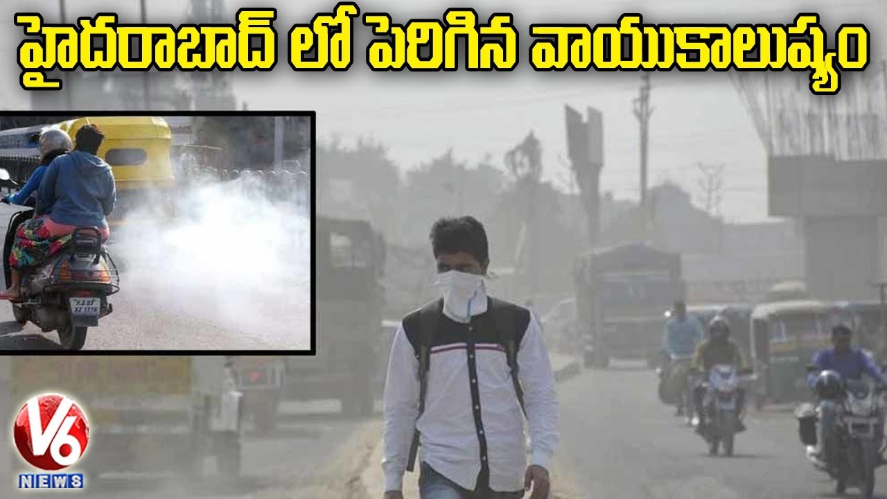 Hyderabad City Air Pollution Levels Increase | V6 News