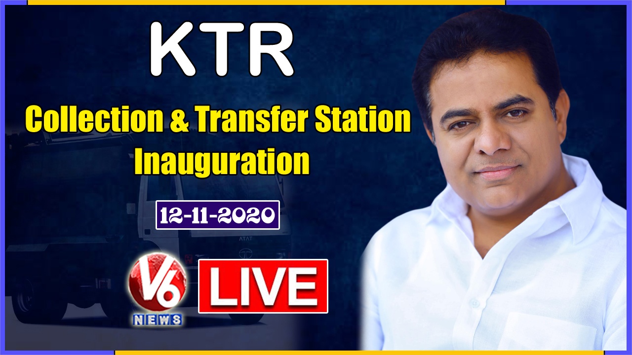KTR LIVE | Inauguration Of Collection And Transfer Station | V6 News