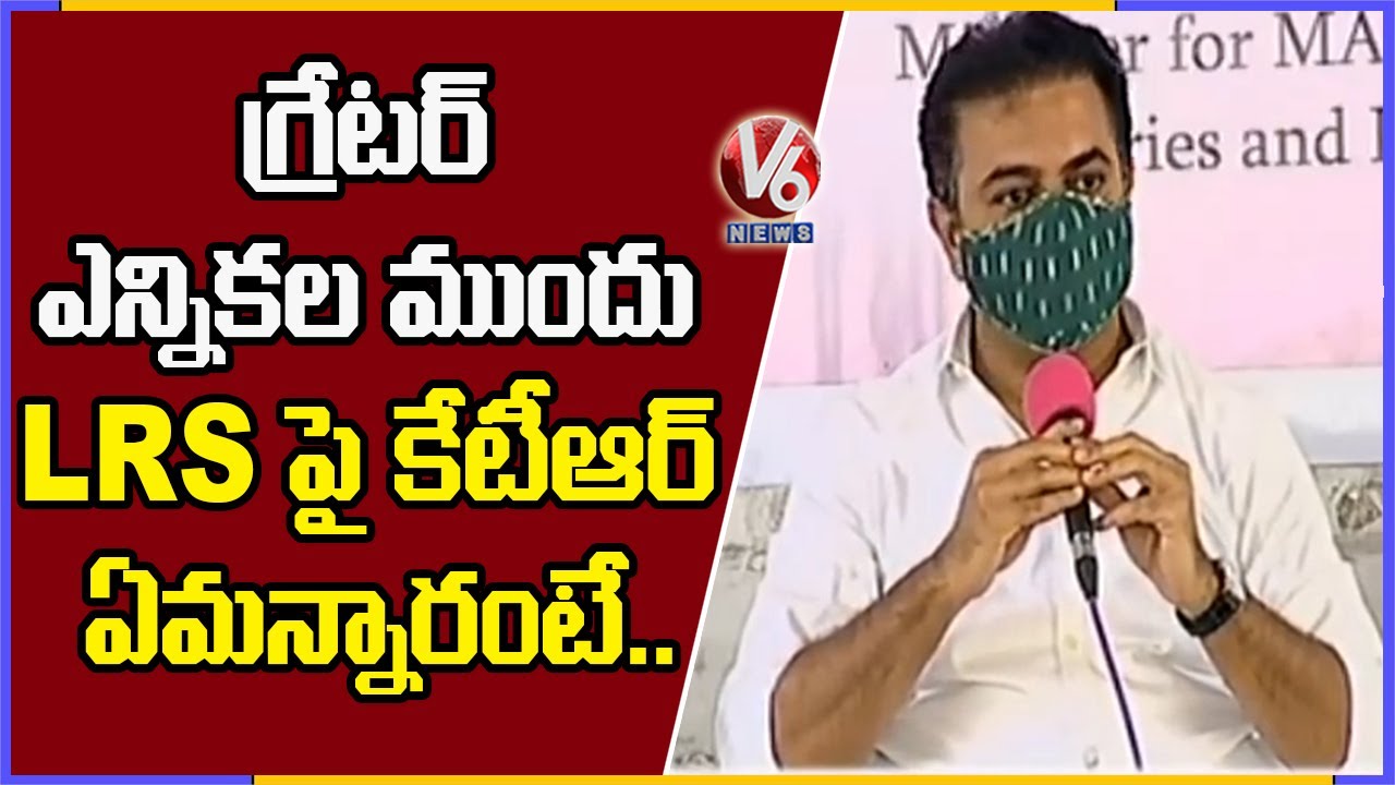 Minister KTR Comments On LRS Before GHMC Elections 2020 | V6 News