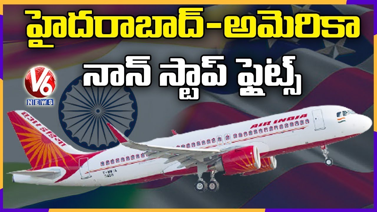 Air India Launches Non-stop Hyderabad-Chicago Flight Services | V6 News