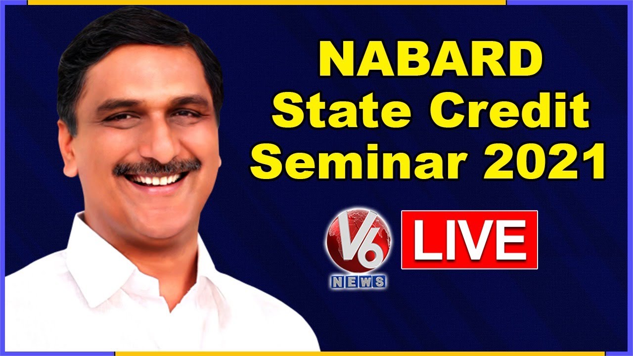 Minister Harish Rao LIVE | NABARD State Credit Seminar 2021 | V6 News