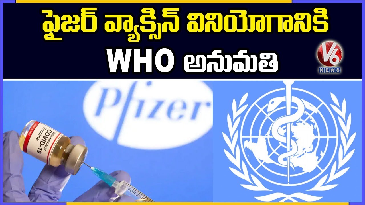 WHO Approval for Pfizer Covid-19 vaccine For Emergency Use | V6 News