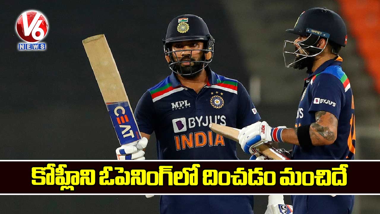 కోహ్లీని ఓపెనింగ్లో దించడం మంచిదే