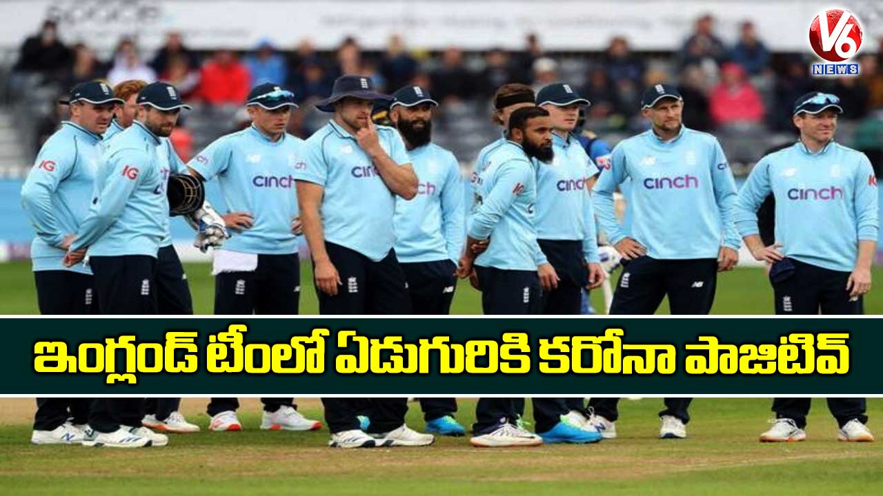 ఇంగ్లండ్ టీంలో ఏడుగురికి కరోనా పాజిటివ్