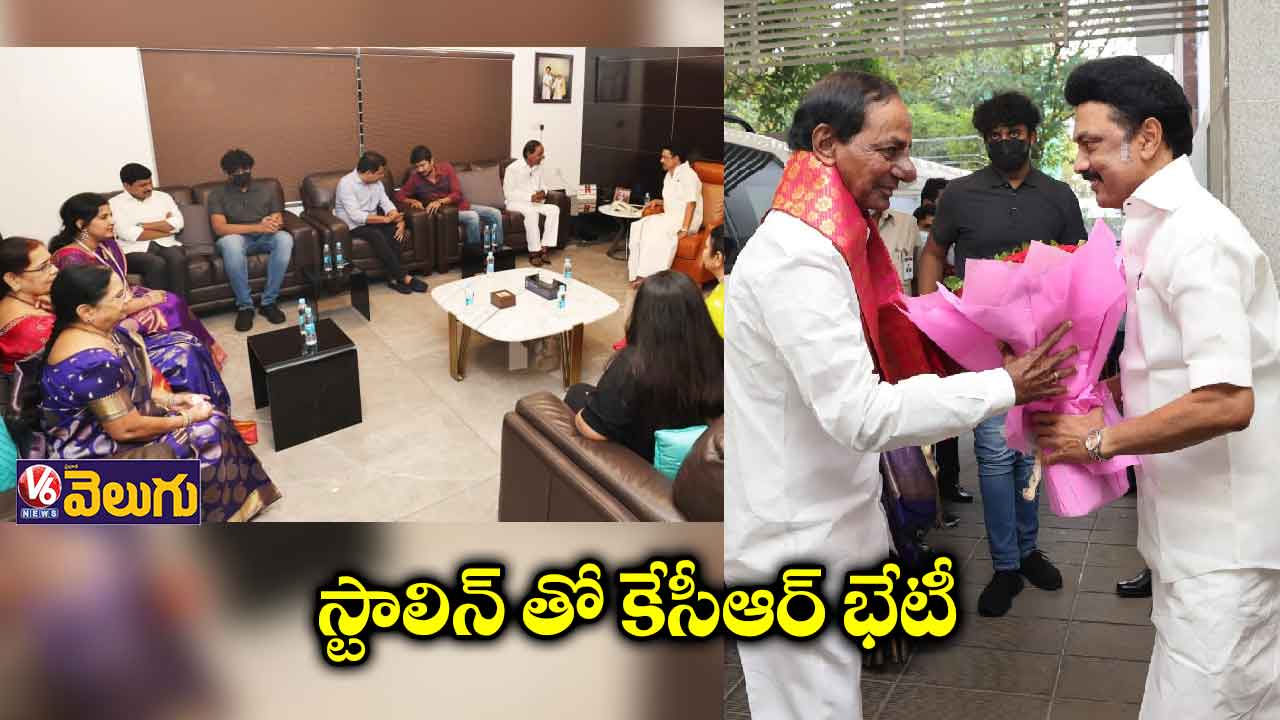 తమిళనాడు సీఎం స్టాలిన్ తో కేసీఆర్ భేటీ