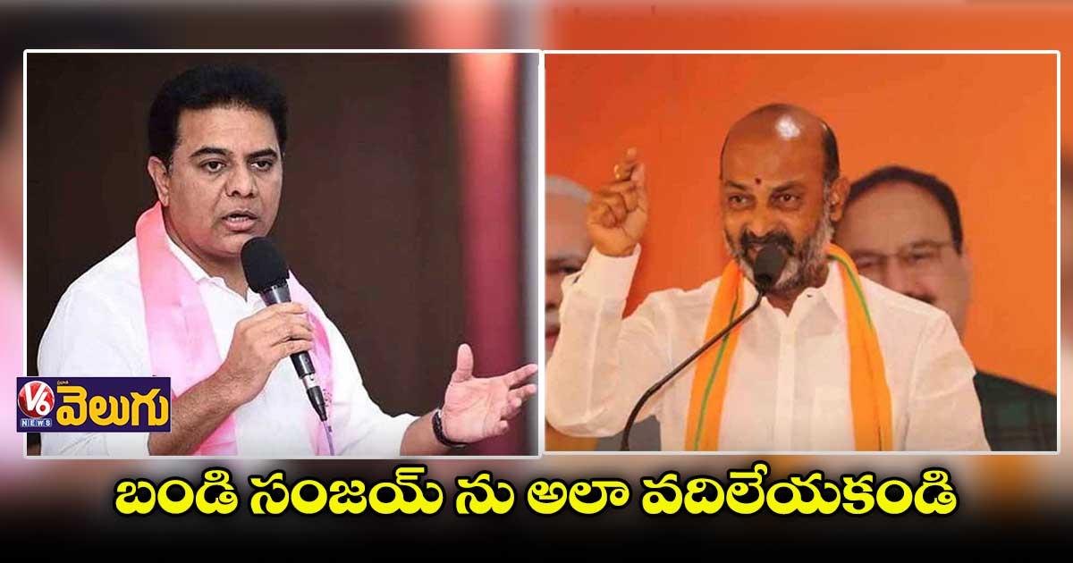 ట్వీట్టర్ వేదికగా బండి సంజయ్ పై మంత్రి కేటీఆర్ ఆగ్రహం