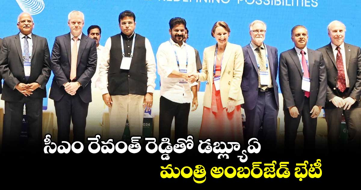 సీఎం రేవంత్​ రెడ్డితో డబ్ల్యూఏ మంత్రి అంబర్-జేడ్  భేటీ