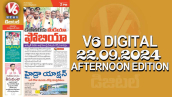 V6 DIGITAL 22.09.2024​ AFTERNOON EDITION​