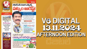 V6 DIGITAL 13.11.2024​ ​AFTERNOON EDITION​