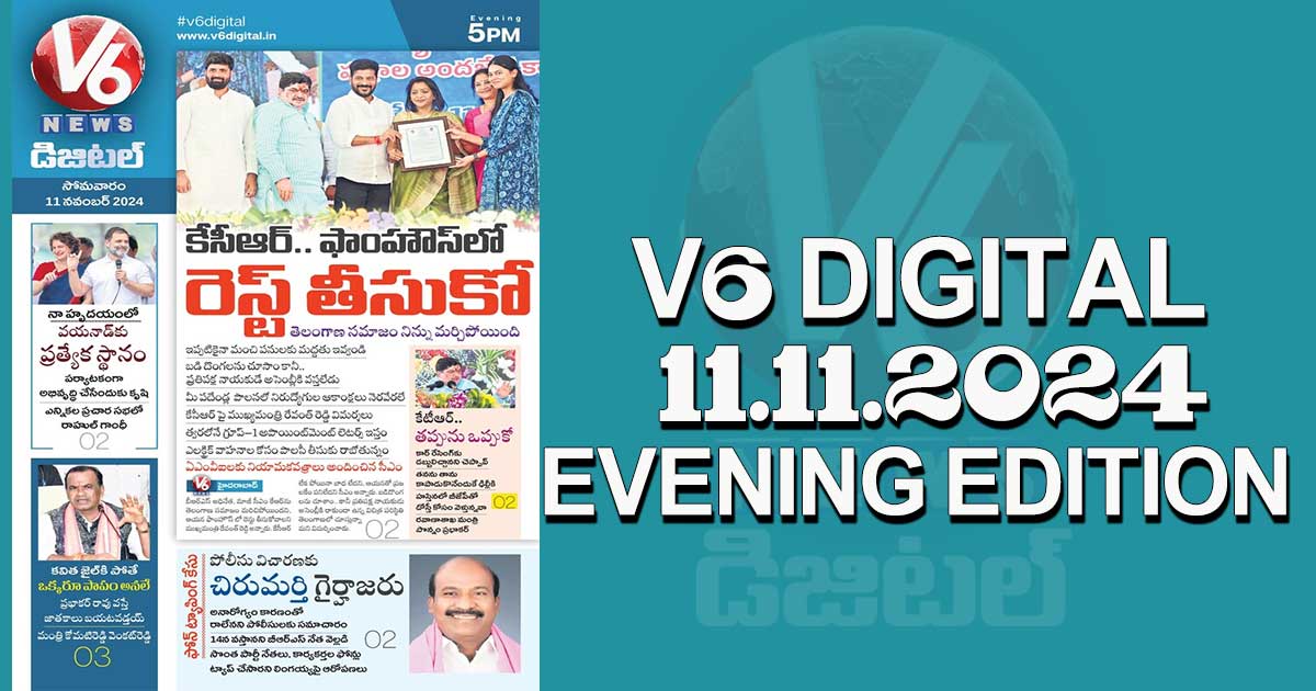 V6 DIGITAL 11.11.2024​ EVENING EDITION​