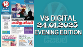 V6 DIGITAL 24.01.2025 ​EVENING EDITION