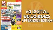 V6 DIGITAL 08.05.2025​​​AFTERNOON EDITION​​​​​​​​​​​​​​​​​​​​​​​​​​​​​​​​​​​​​​