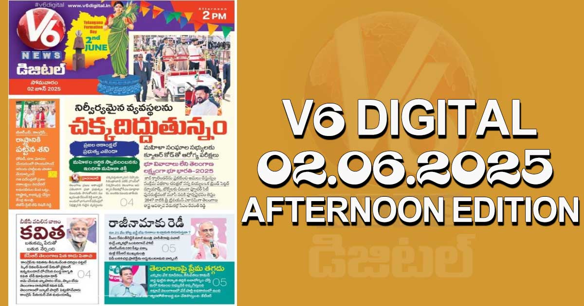 V6 DIGITAL 02.06.2025​ ​​AFTERNOON EDITION​​​​