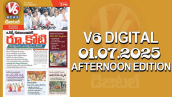 V6 DIGITAL 01.07.2025 AFTERNOON EDITION