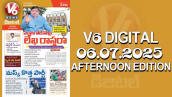 V6 DIGITAL 06.07.2025 AFTERNOON EDITION