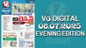 V6 DIGITAL 08.07.2025 EVENING EDITION