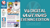 V6 DIGITAL 01.07.2025 EVENING EDITION