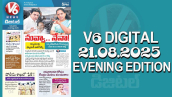 V6 DIGITAL 21.08.2025 EVENING EDITION 