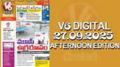 V6 DIGITAL 27.09.2025 AFTERNOON EDITION 
