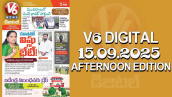 V6 DIGITAL 15.09.2025 AFTERNOON EDITION
