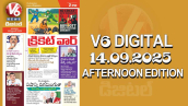 V6 DIGITAL 14.09.2025 AFTERNOON EDITION