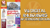 V6 DIGITAL 24.10.2025 AFTERNOON EDITION
