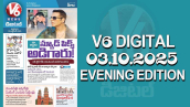 V6 DIGITAL 03.10.2025 EVENING EDITION 