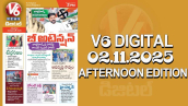 V6 DIGITAL 02.11.2025  AFTERNOON EDITION