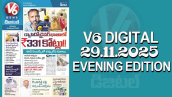 V6 DIGITAL 29.11.2025 EVENING EDITION 