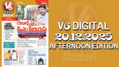 V6 DIGITAL 20.12.2025 AFTERNOON EDITION