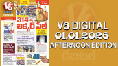 V6 DIGITAL 01.01.2026 AFTERNOON EDITION