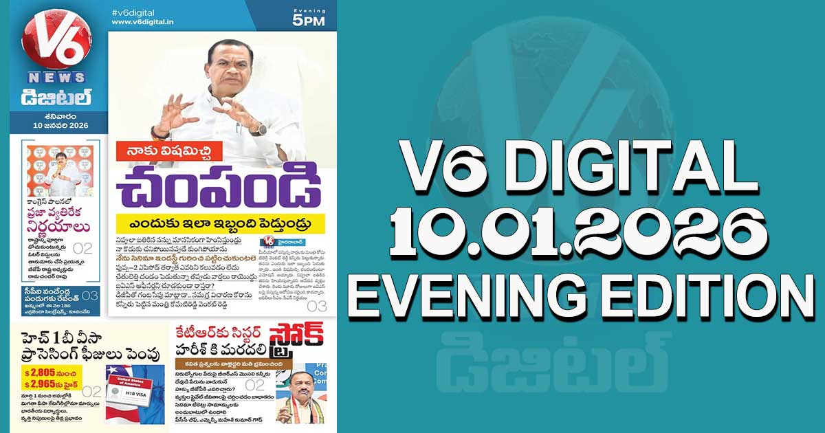 V6 DIGITAL 10.01.2026 EVENING EDITION