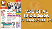 V6 DIGITAL 16.02.2026 AFTERNOON EDITION