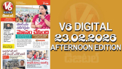 V6 DIGITAL 23.02.2026 AFTERNOON EDITION