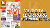 V6 DIGITAL 18.02.2026 AFTERNOON EDITION