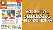V6 DIGITAL 30.03.2026 AFTERNOON EDITION